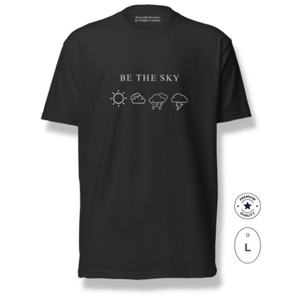 BE THE SKY / LET THE WEATHER PASS | Premium Tee - Black
