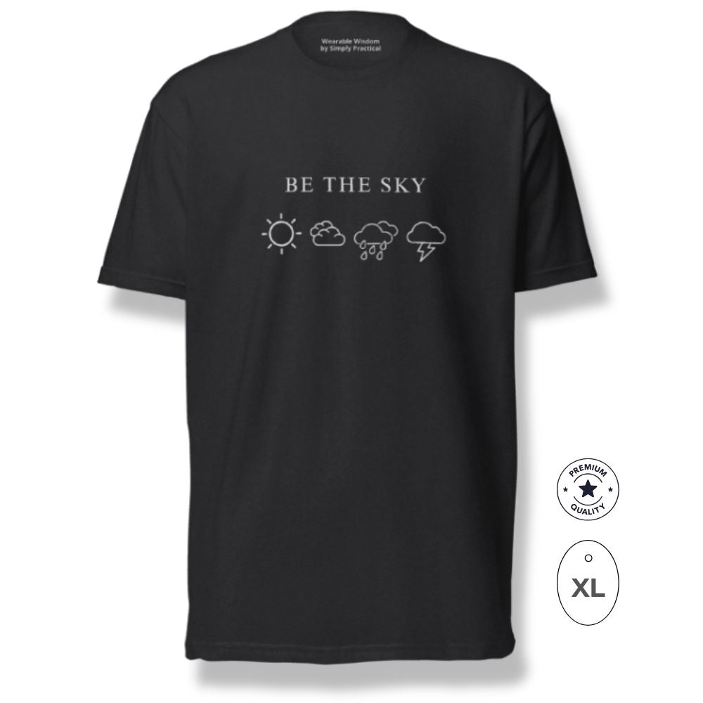 BE THE SKY / LET THE WEATHER PASS | Premium Tee - Black