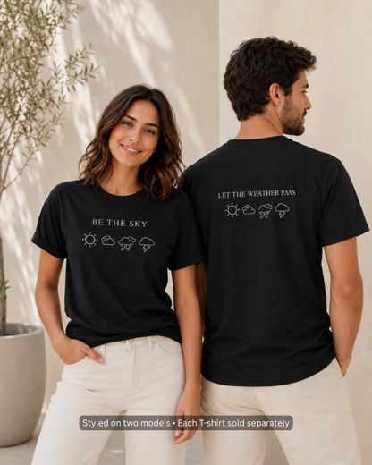 BE THE SKY / LET THE WEATHER PASS | Premium Tee - Black