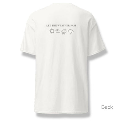 Be the Sky / Let the Weather Pass | Classic Tee - White
