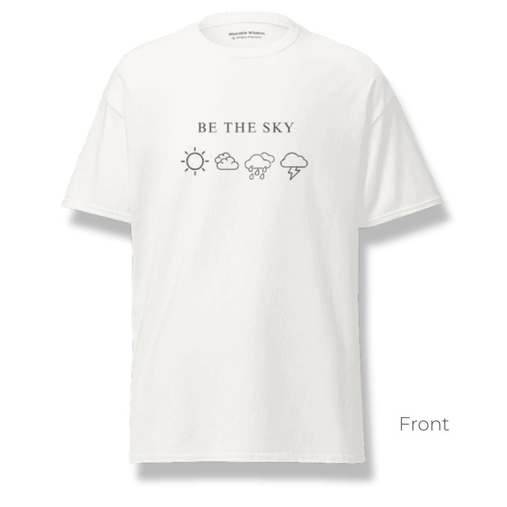 Be the Sky / Let the Weather Pass | Classic Tee - White