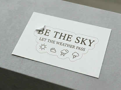 Be the Sky / Let the Weather Pass Vinyl Sticker